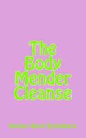 The Body Mender Cleanse