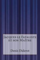 Jacques Le Fataliste Et Son Maï¿½tre