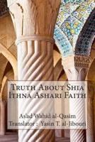 Truth About Shia Ithna Ashari Faith