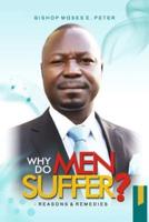 Why Do Men Suffer?