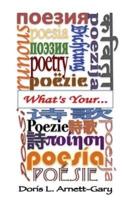 What's Your Poetry?