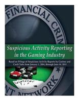 Suspicious Activity Reporting in the Gaming Industry