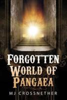 Forgotten World of Pangaea