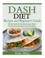 Dash Diet Recipes and Beginner's Guide