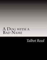 A Dog With a Bad Name