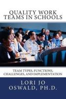 Quality Work Teams in Schools