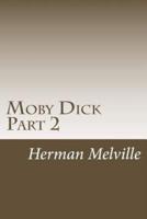 Moby Dick Part 2