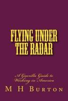 Flying Under the Radar