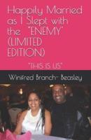 Happily Married as I Slept With the ENEMY' (LIMITED EDITION)