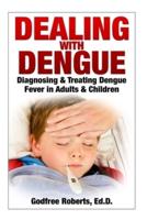 Dealing With Dengue