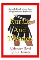 Rurals and Townies (Blanchette High Series)