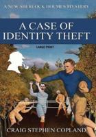 A Case If Identity Theft - Large Print