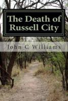 The Death of Russell City