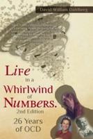 Life in a Whirlwind of Numbers. 26 Years of OCD, 2nd Edition