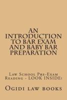 An Introduction to Bar Exam and Baby Bar Preparation