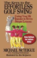 The Keys to the Effortless Golf Swing - New Edition for LEFTIES Only!