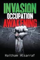 Invasion Occupation Awakening