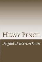 Heavy Pencil: The Truth About Acting