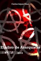 El Libro De Anarquistas / Version Revisada