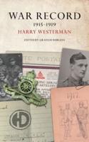 WAR RECORD 1915 - 1919 Harry Westerman