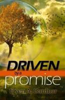 Driven by a Promise