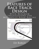 Features of Race Track Design