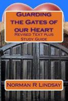 Guarding the Gates of Our Heart