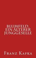 Blumfeld, Ein Älterer Junggeselle