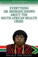 Everything Dr. Msimang Knows About the South African Health Crisis