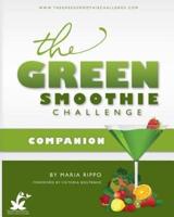 The Green Smoothie Challenge Companion