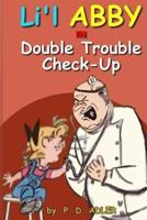 Double Trouble Checkup