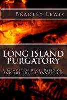 Long Island Purgatory