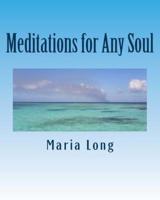 Meditations for Any Soul