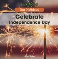 Celebrate Independence Day