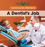 A Dentist's Job