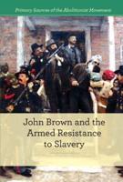 John Brown and the Armed Resistance to Slavery