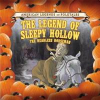 The Legend of Sleepy Hollow: The Headless Horseman
