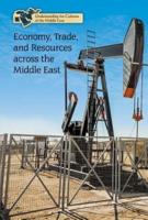 Economy, Trade, and Resources Across the Middle East