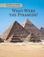 What Were the Pyramids?