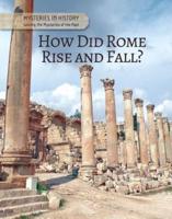 How Did Rome Rise and Fall?