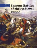 Famous Battles of the Medieval Period