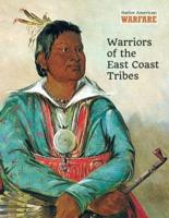 Warriors of the East Coast Tribes