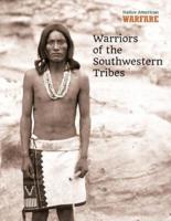 Warriors of the Southwestern Tribes
