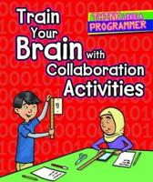 Train Your Brain With Collaboration Activities