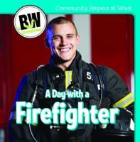 A Day With a Firefighter
