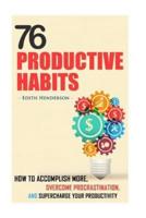 76 Productive Habits