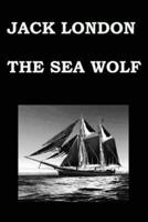 THE SEA WOLF By JACK LONDON