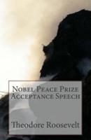 Nobel Peace Prize Acceptance Speech