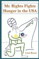 Mr. Rights Fights Hunger in the USA