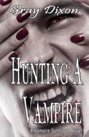 Hunting A Vampire